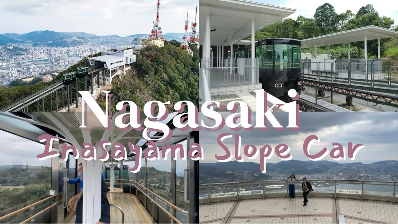 Nagasaki Inasayama Slope Car @BhieLau