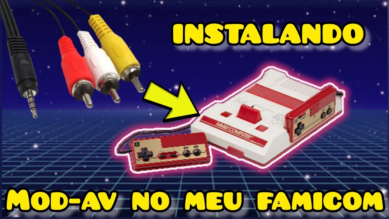 INSTALANDO UM MOD AV NO MEU FAMICOM !!