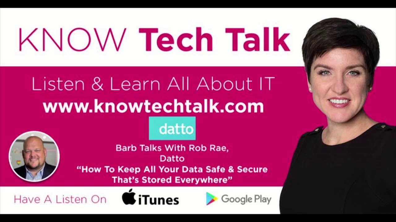 Ep. 1 - How To Keep All Your Data Safe & Secure That's Stored Everywhere With Rob Rae From Datto