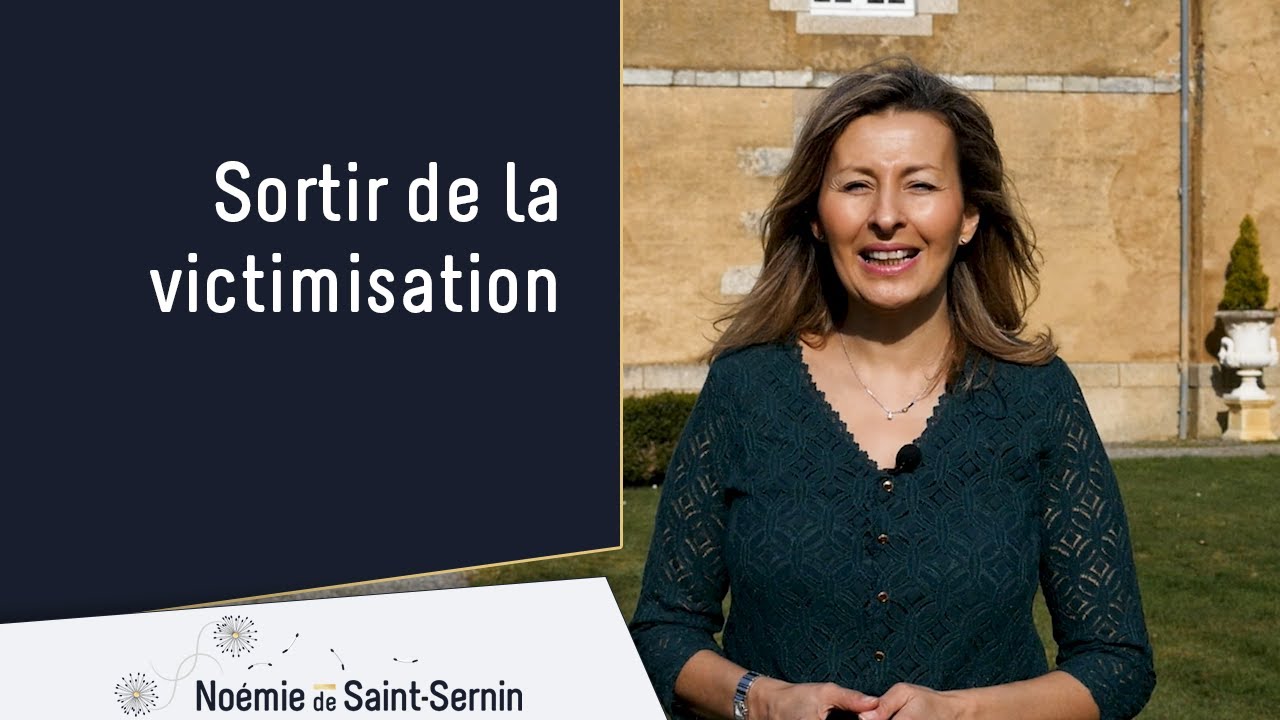 Sortir de la victimisation
