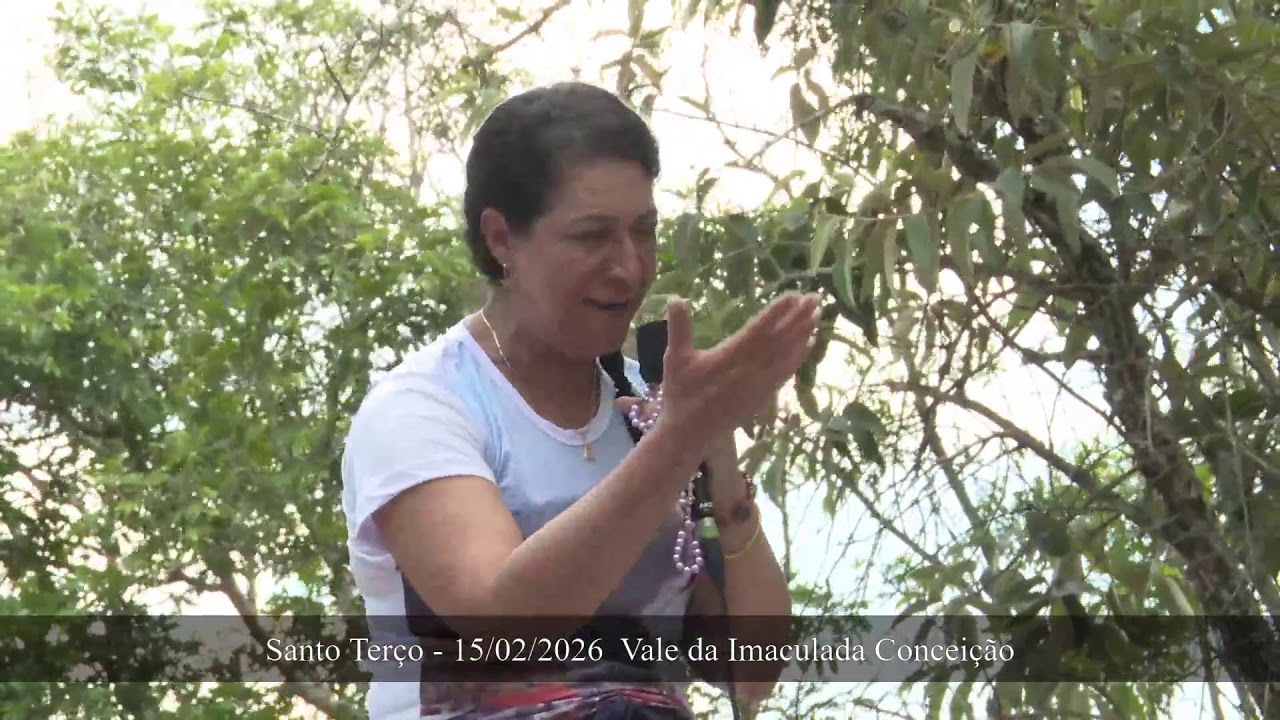 Mensagem de Nossa Senhora - Vale da Imaculada Conceição - 15/02/2026