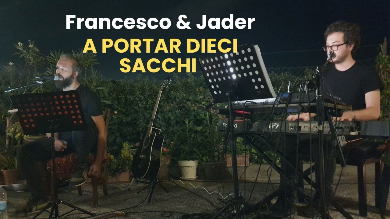 Francesco & Jader - A portar dieci sacchi