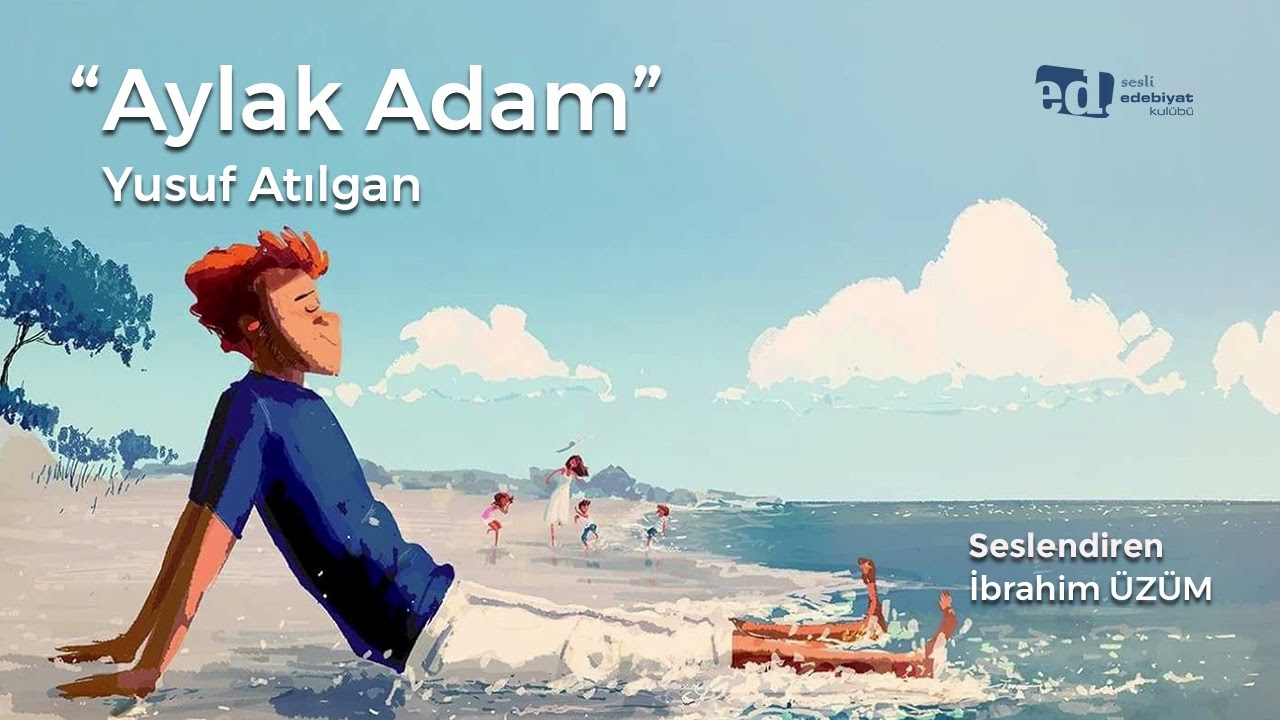 Aylak Adam Sesli Kitap (Fon M&uuml;ziksiz) | Yusuf Atılgan