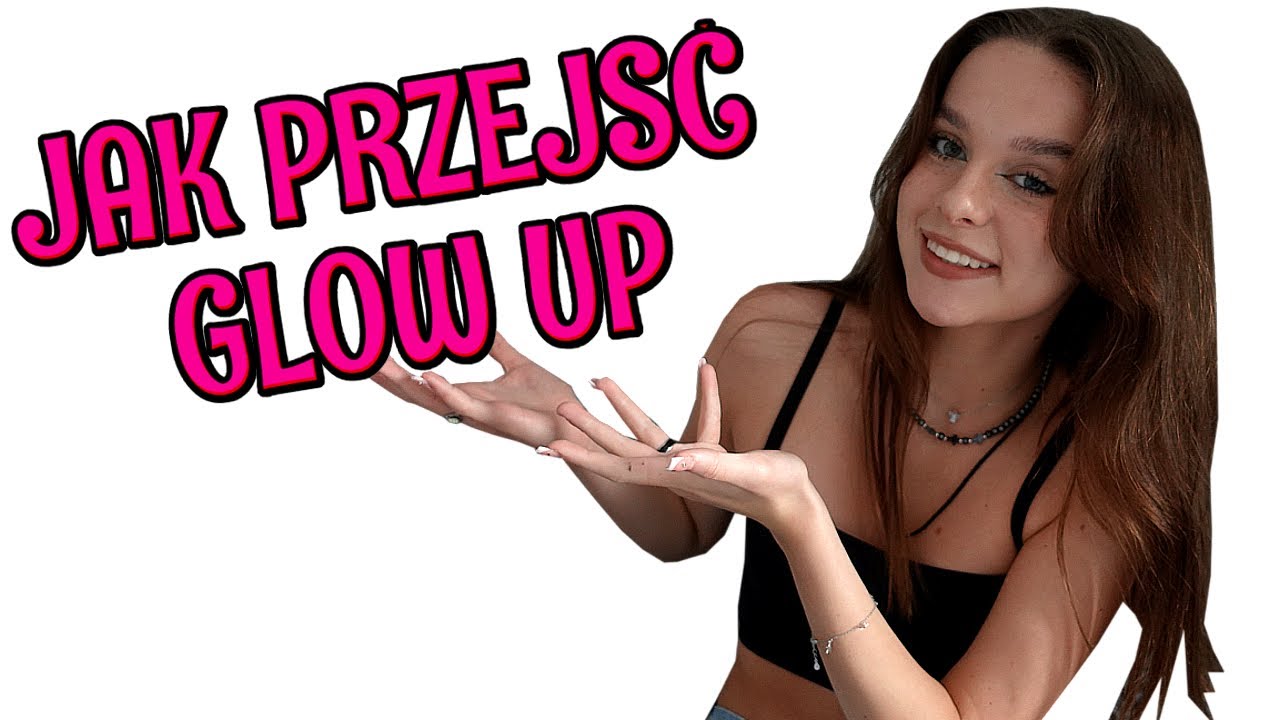 PORADY JAK PRZEJŚĆ GLOW UP | Amelie