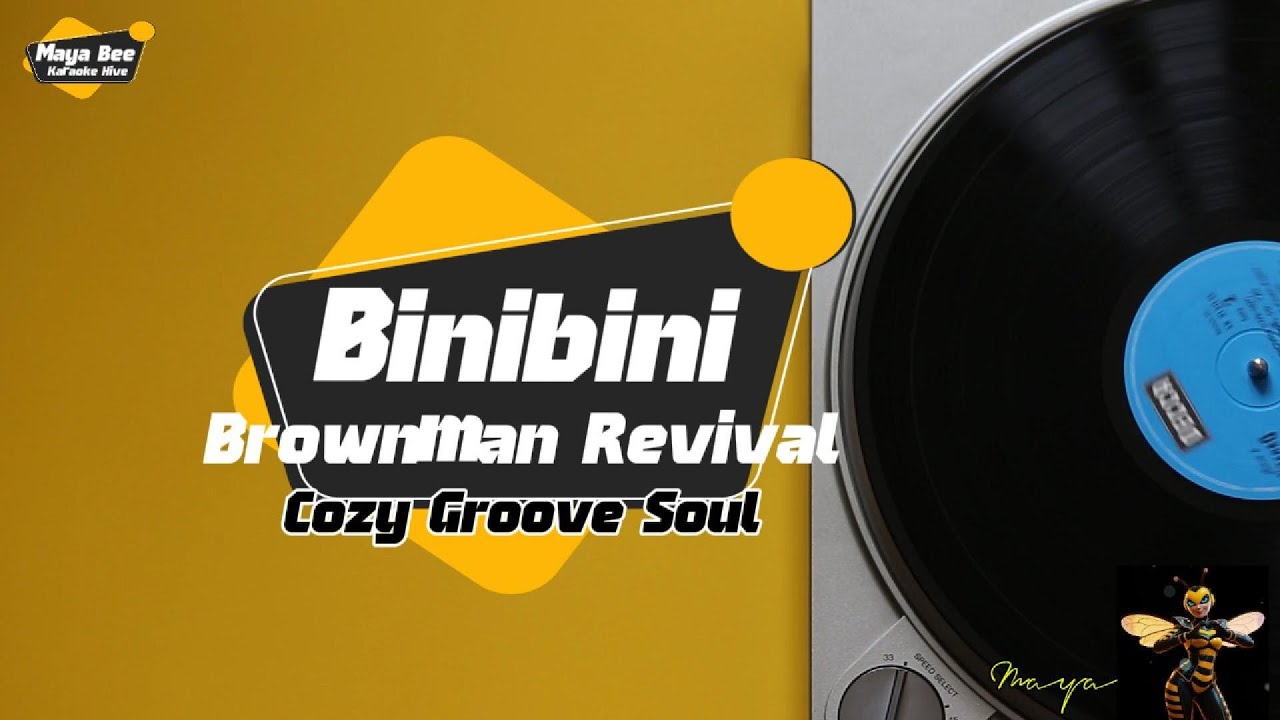 Binibini – Brownman Revival | Karaoke | Cozy Groove Soul Version | No Guide Melody | Lyrics