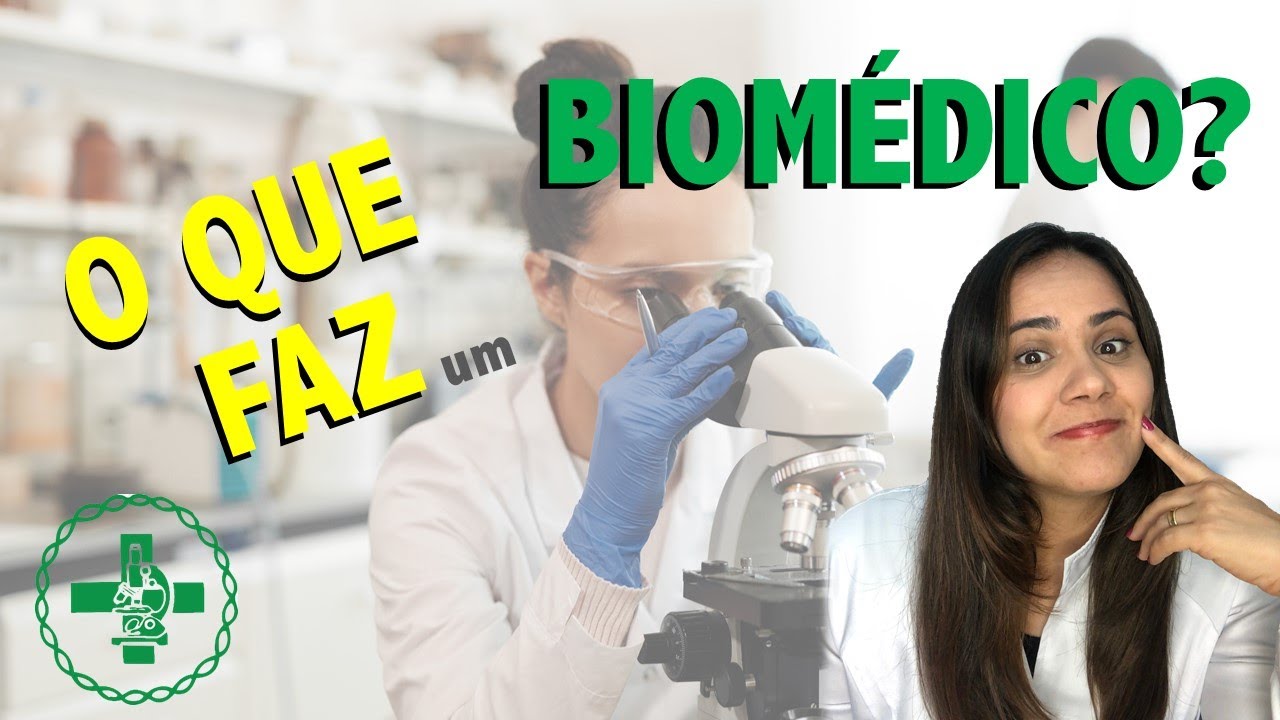 O QUE FAZ UM BIOMÉDICO? Conheça as matérias da BIOMEDICINA