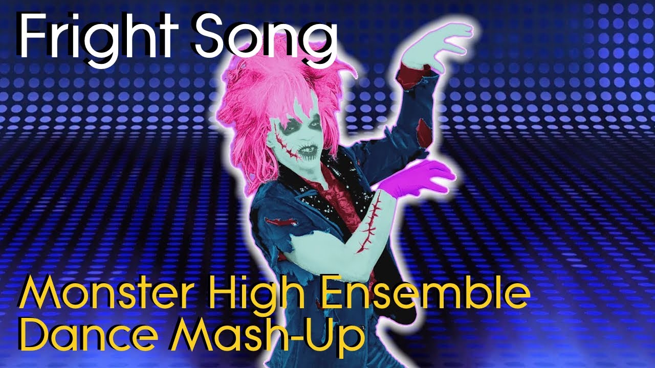 Fright Song by Monster High Ensemble | Just Dance Fanmade Mashup