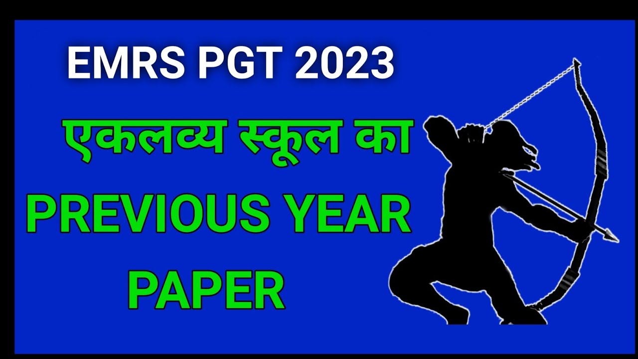 EMRS PGT/PRINCIPAL PREVIOUS YEAR QUESTION PAPER EKLAVYA MODEL RESIDENTIAL SCHOOL PREVIOUS YEAR PAPER
