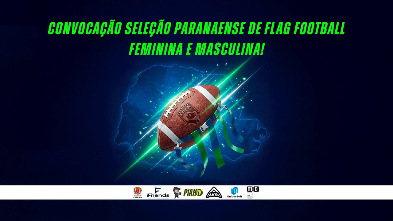 Convocação Seleção Paranaense de Flag Feminina e Masculina