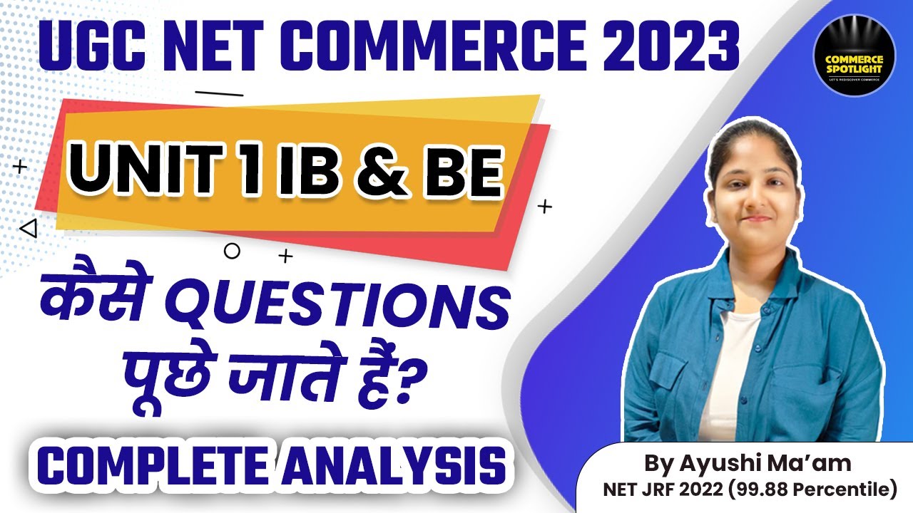 UGC NET 2023 Paper 2 Commerce | Unit 1 (IB & BE) Questions Analysis | Commerce Spotlight