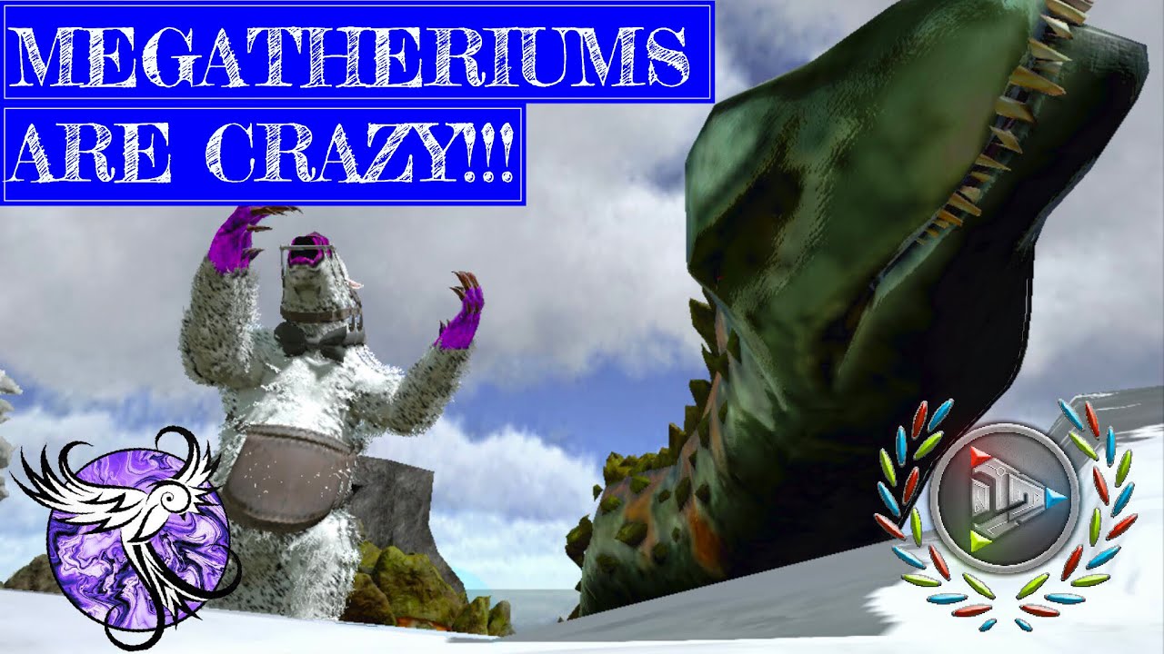 MEGATHERIUMS ARE INSANE!!! | [S1E55] | ARK Survival Evolved Mobile