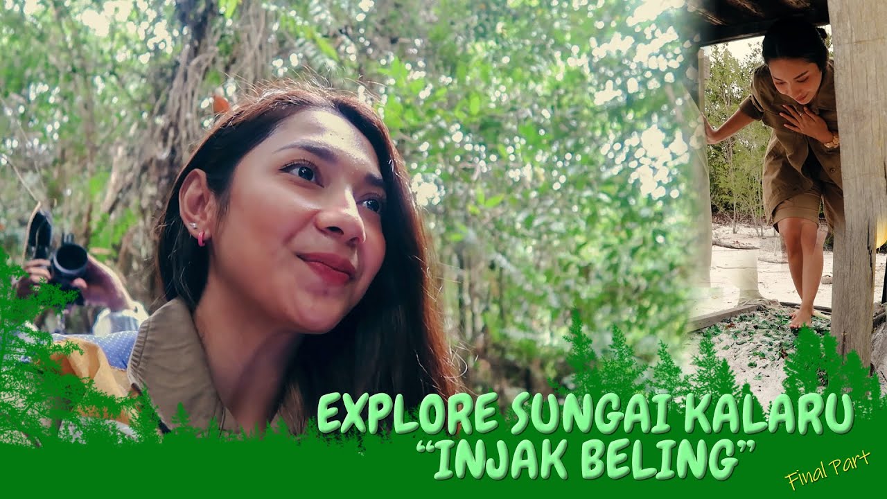 EXPLORE SUNGAI KALARU