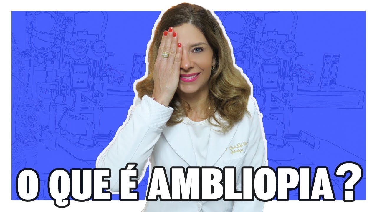 Ambliopia - O Que é Ambliopia