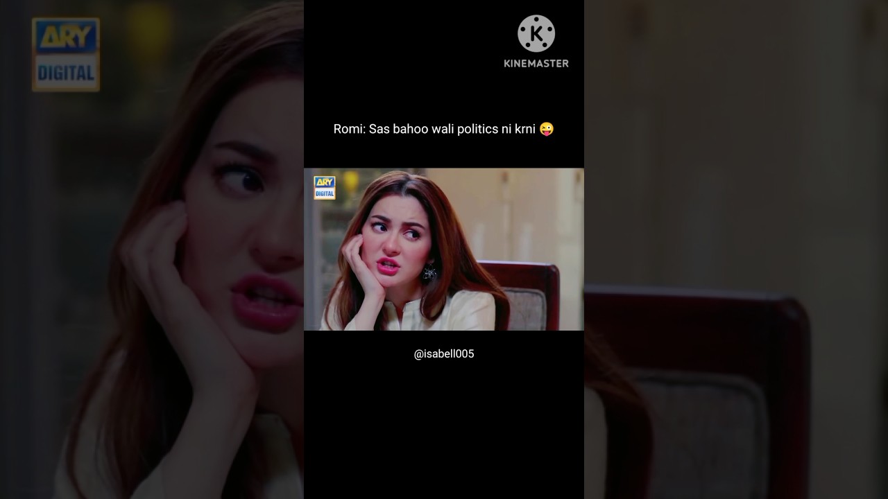 Sas bahoo wali politics ni krni?😆😜 - ishqiya 
