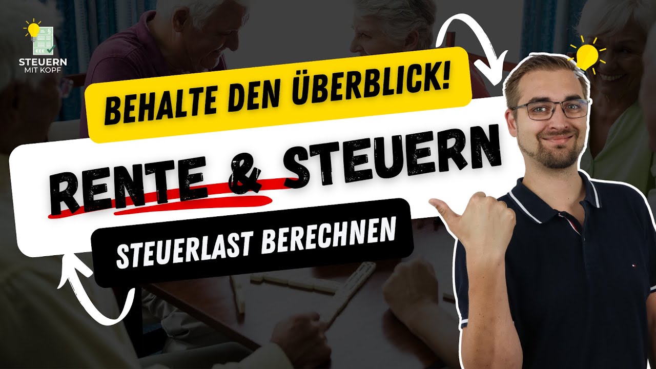 Durchblick bei der Rentensteuer: So berechnest du deine Steuerlast richtig
