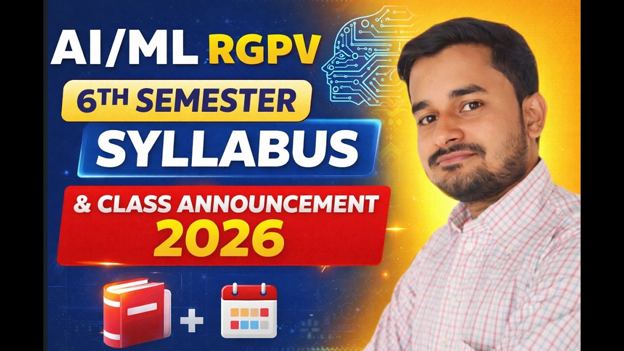 AI/ML RGPV BTech 6th Semester Syllabus 2026 | Complete Subject Details & Class Announcement