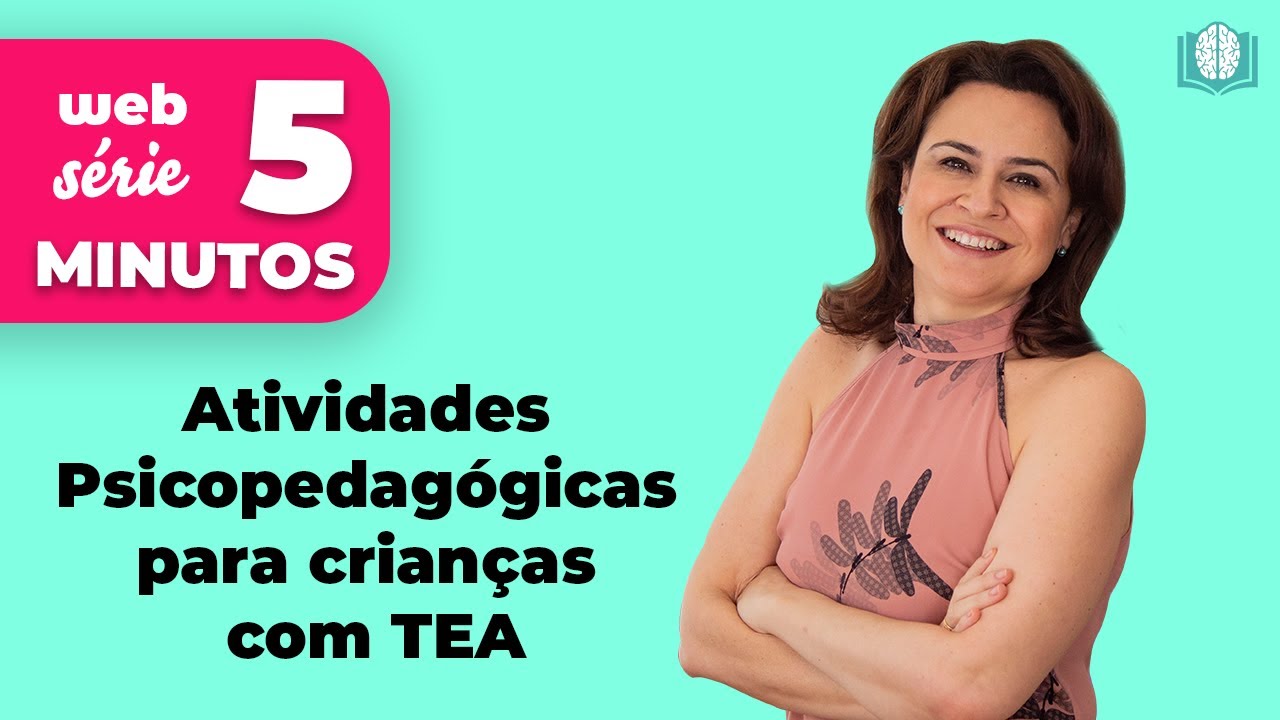 Atividades Psicopedagógicas para crianças com TEA | 5 Minutos