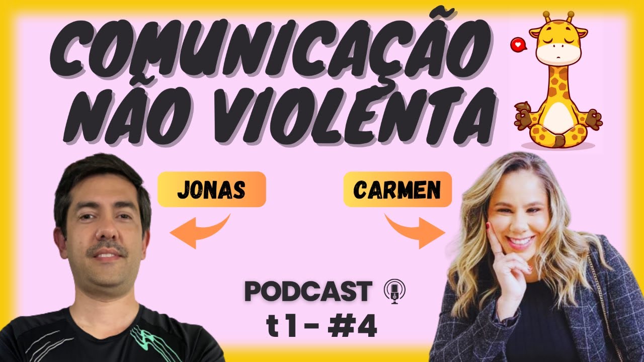 🎙️ Podcast - Explorando a Comunicação Não-Violenta (CNV)