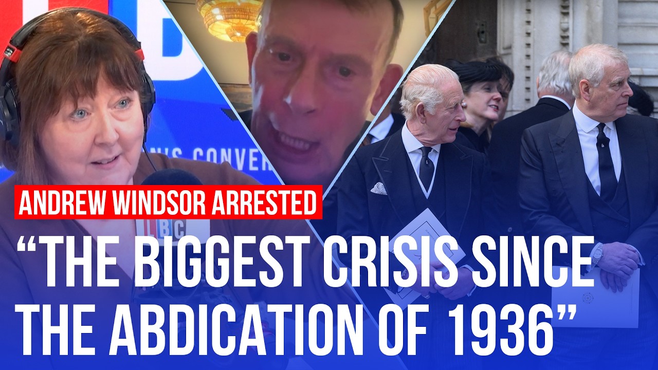 What does Andrew Mountbatten-Windsor’s arrest mean for the Royal family? | LBC