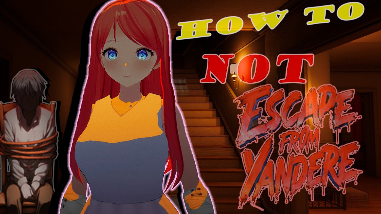 How to NOT escape from Yandere