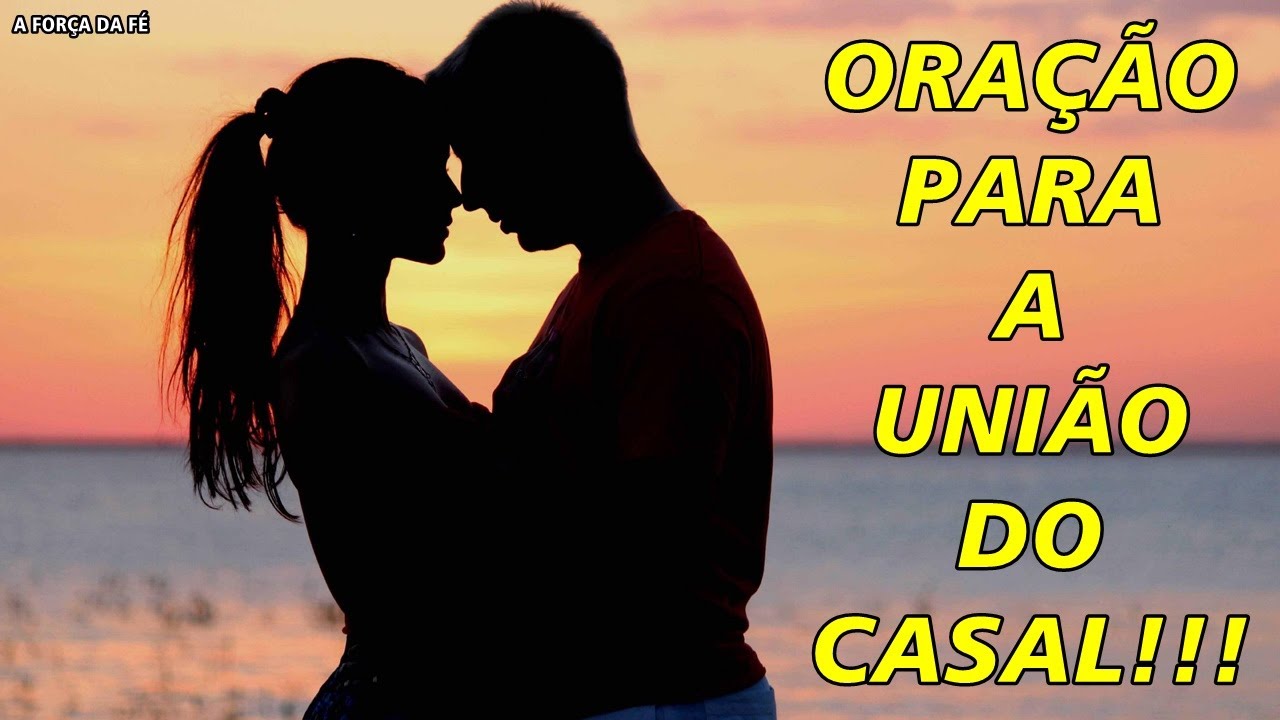 #ORAÇÃO PARA A UNIÃO DO CASAL!!!