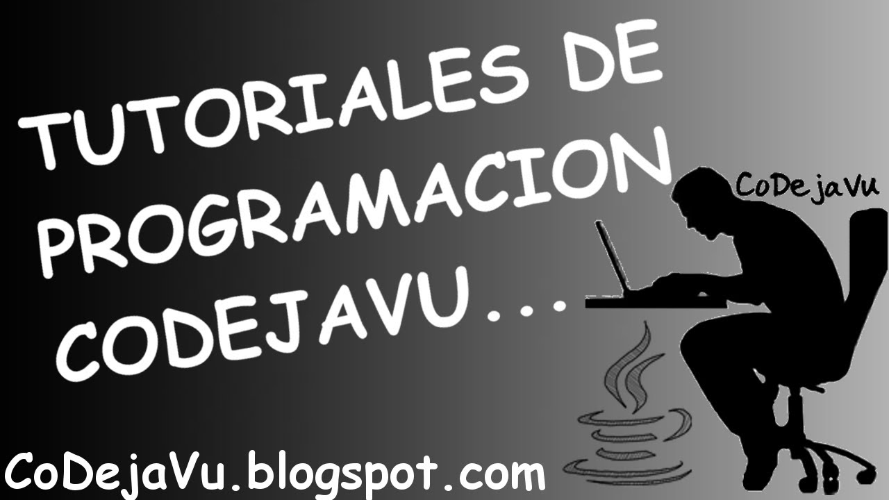 Tutoriales Programaci&oacute;n CoDejaVu