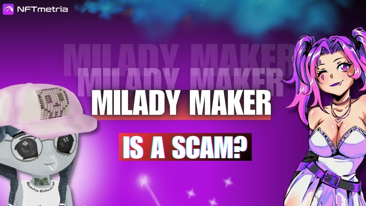 Milady Maker is a scam? All about NFT collection: Elon Musk's tweet, Nazi statements, $1M exploit