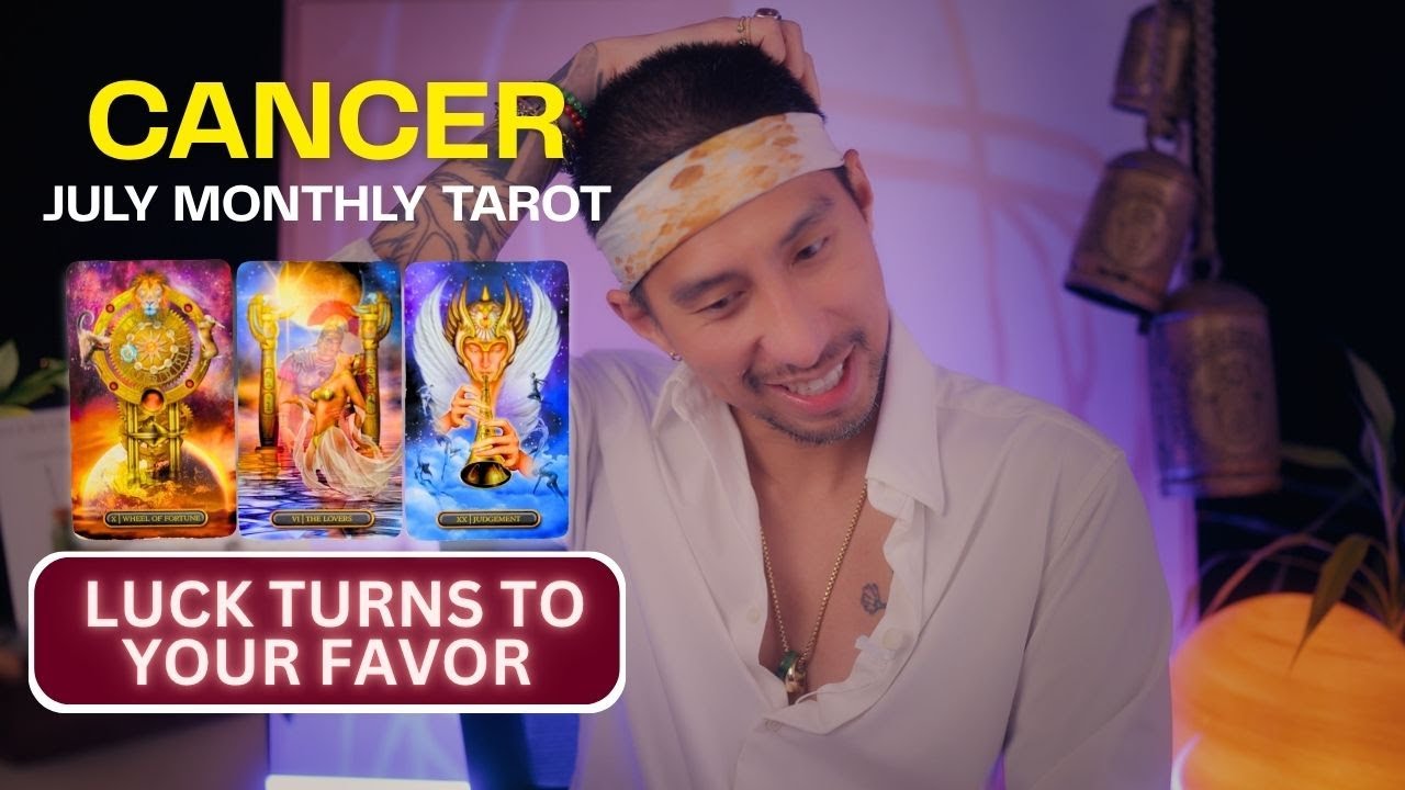 CANCER 🔮 THE WAIT IS OVER! JULY MONTHLY TAROT READING | ASTROLOGY HOROSCOPE