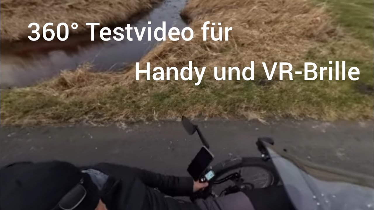 360 Grad Testvideo ( auch für VR Brille )