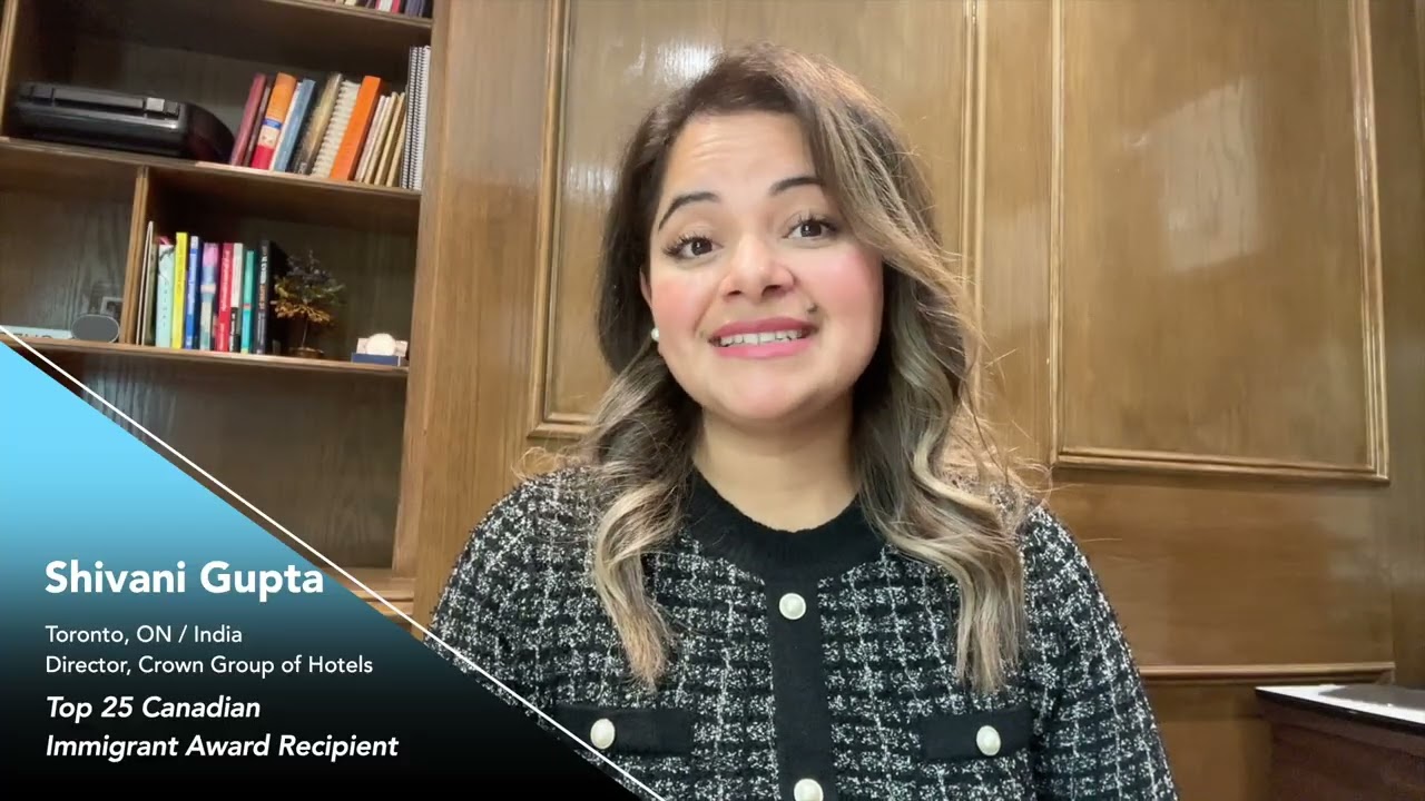 2025 Top 25 Canadian Immigrant Award Recipient Shivani Gupta