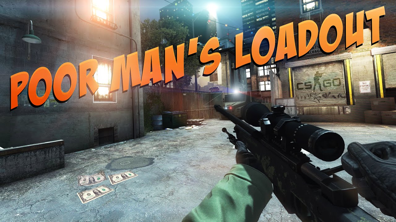 CS:GO - The Poor Man's Loadout