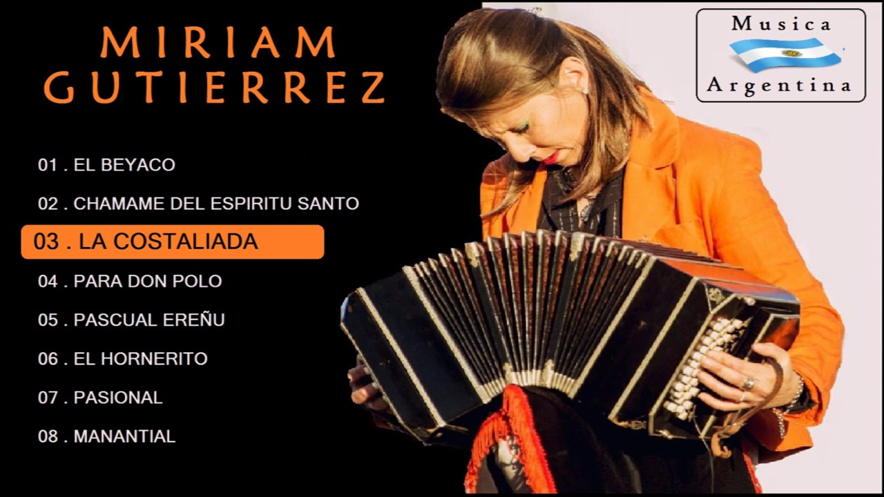 MIRIAM GUTIERREZ  👈 👈 👉 👉 GRANDES DEL BANDONEON....!!!!