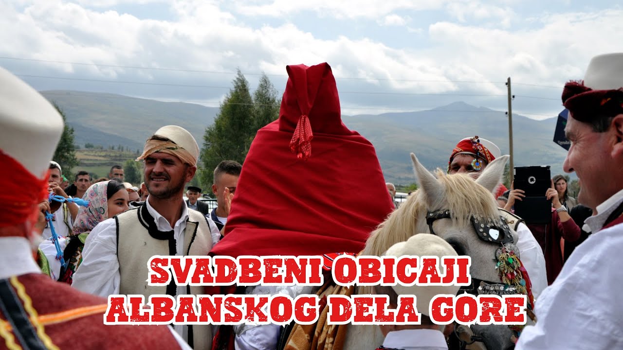 Svadbeni obicaji u albanskom delu Gore !