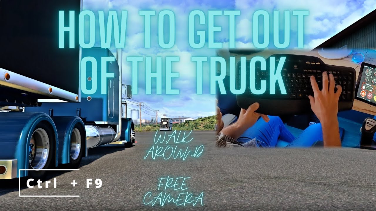 КАК ХОДИТЬ | ВЫБРАТЬСЯ ИЗ ГРУЗОВИКА | American Truck Simulator