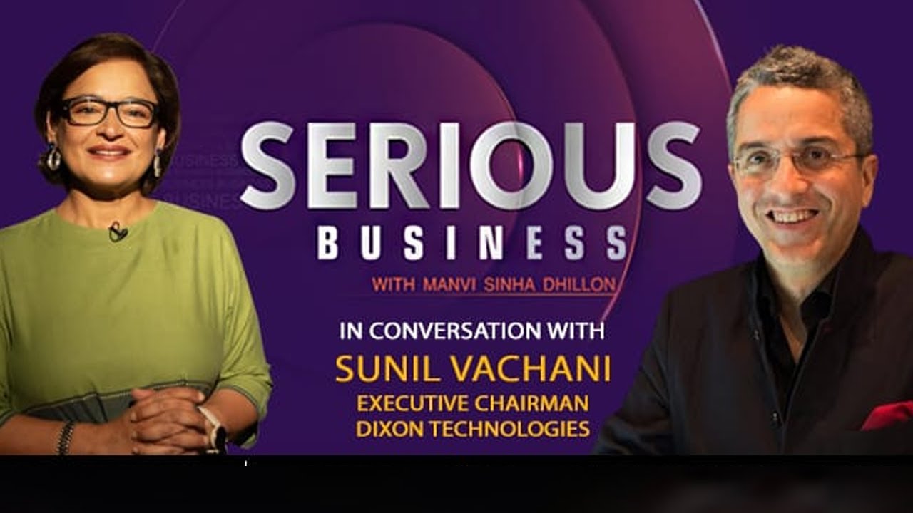 Dixon Technologies's Sunil Vachani: 