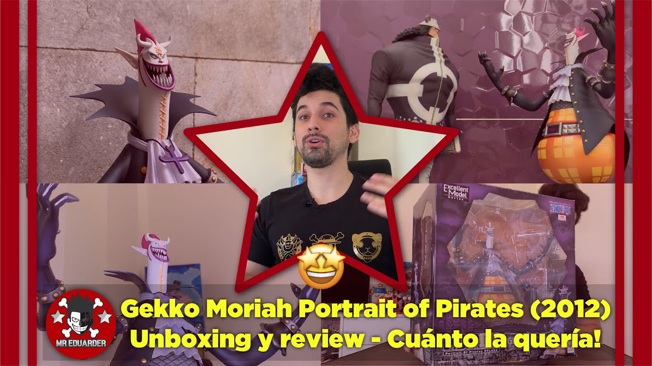 Gecko Moria - Portrait of pirates - 2012 - Siempre quise esta figuraza!  - Unboxing Megahouse!