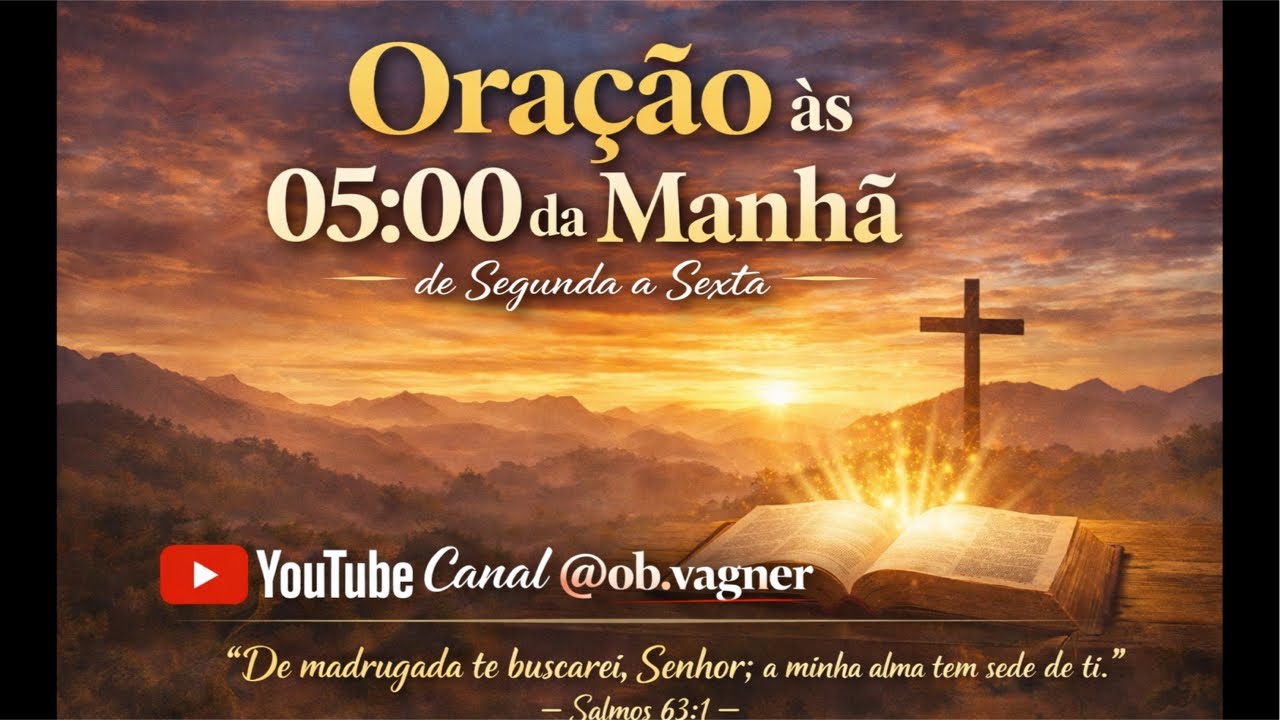 Oração das 05:00h (14.01.26)