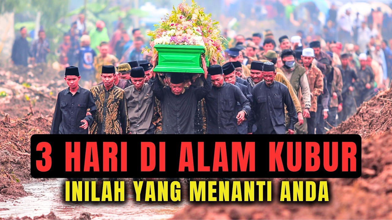 3 Hari Setelah Kematian: Fakta yang Jarang Diketahui Banyak Orang