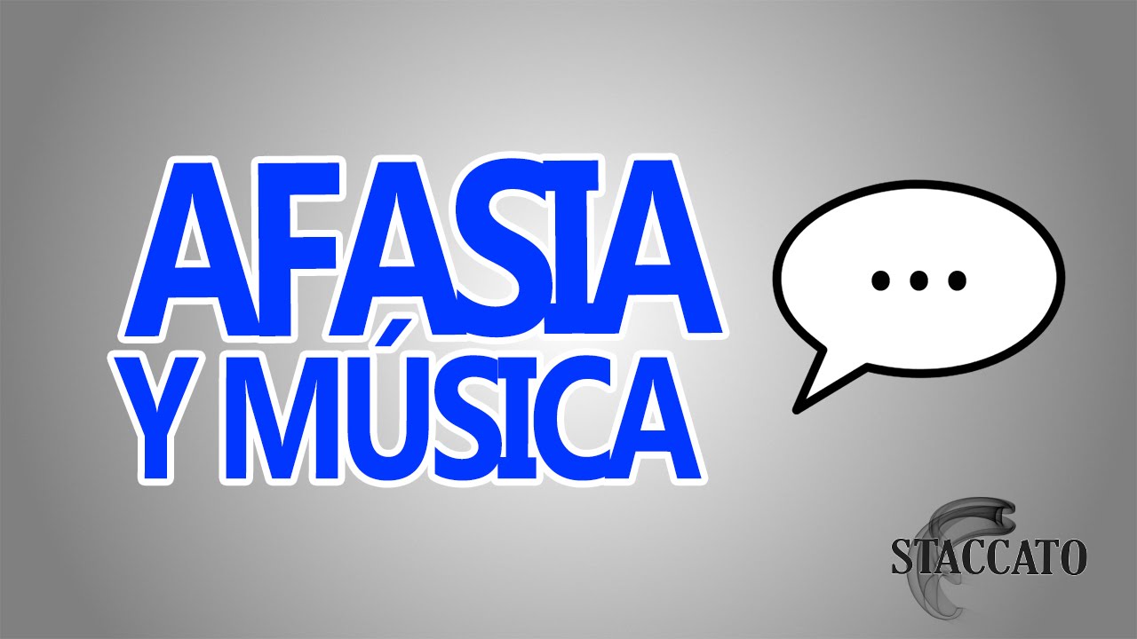 Afasia y Música | Staccato