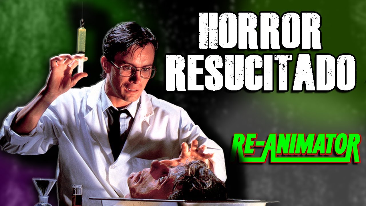 REANIMATOR: Horror a un Pinchazo de Distancia
