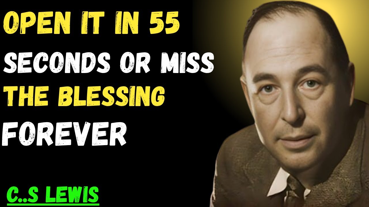 Chosen One: God Gave You a Test&mdash;Open It in 55 Seconds or Miss the Blessing Forever | C.S. Lewis