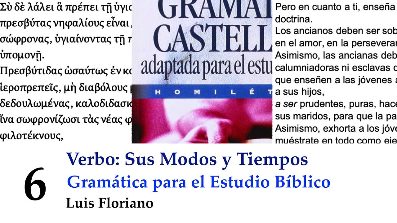 Modos y tiempos verbales y su utilidad para el estudio bíblico