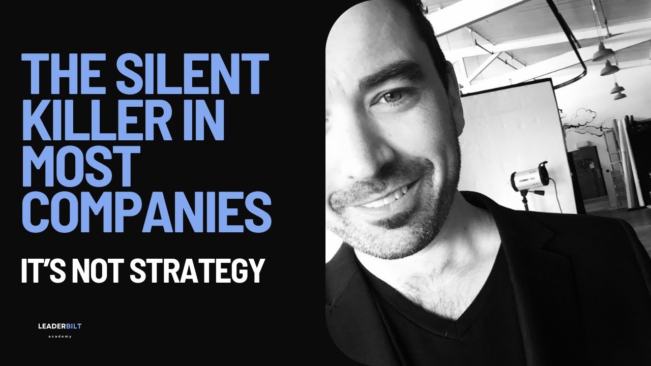 The Silent Killer Inside Most Companies (It&rsquo;s Not Strategy)