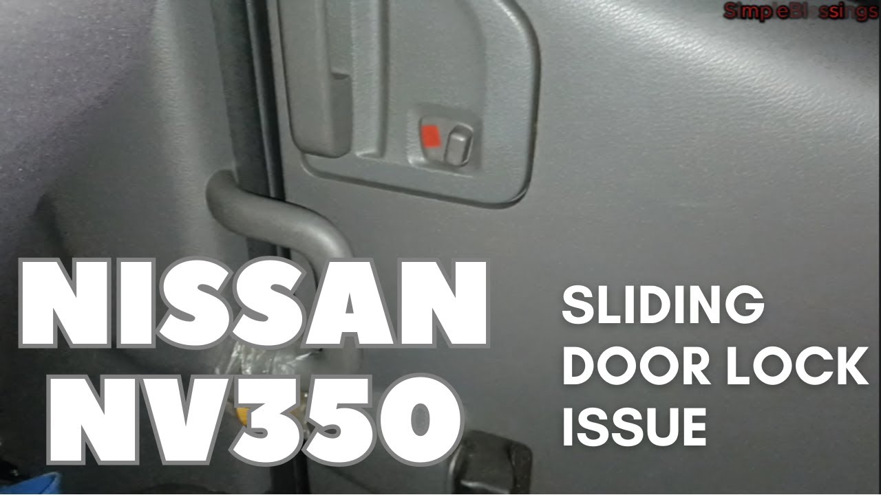 NV350 Premium Sliding Door lock Issue | Nissan Door lock Mechanism Adjustment