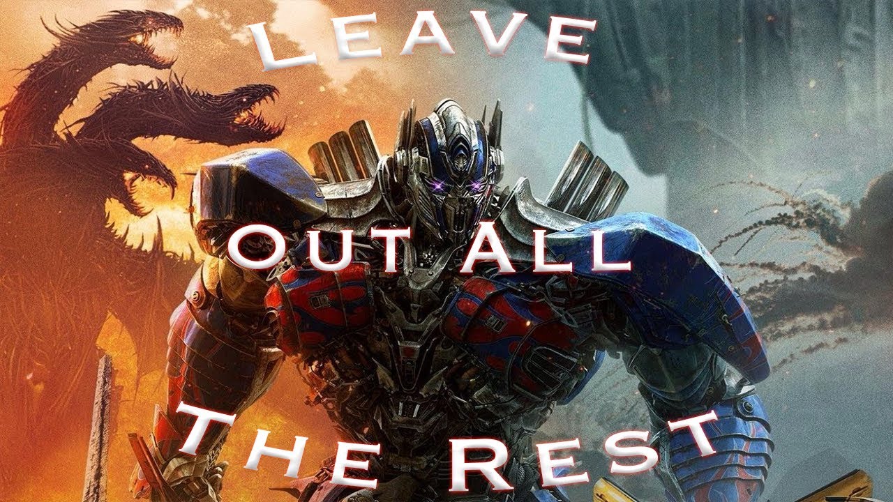 Optimus Prime | Linkin Park: Leave Out All The Rest