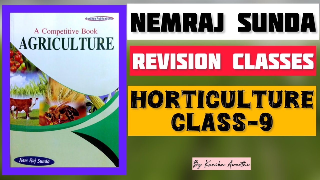 Nemraj Sunda Revision Classes | Horticulture Class 9 | Important Facts | @kanikaawasthi6124 | 