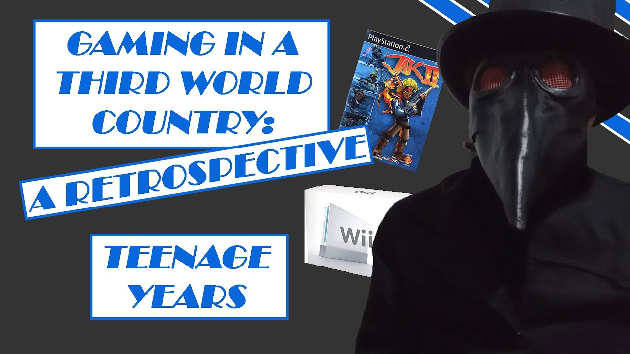 Gaming in a Third World Country: A Retrospective (Teenage Years)