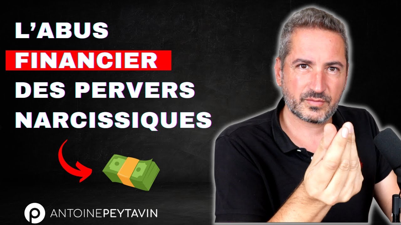L’abus financier des Pervers Narcissiques