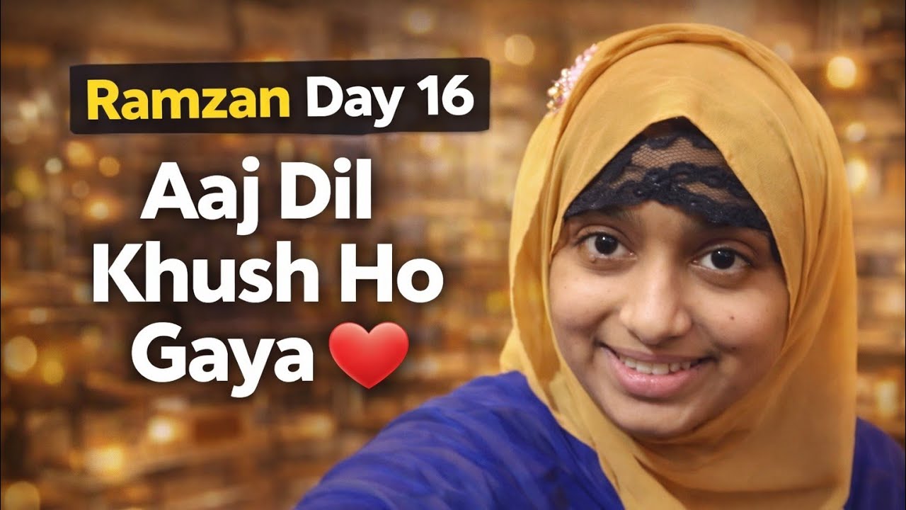 Ramzan Day 16| Aaj ka Din Kesa Gaya Mera 🤤😋 #vlog ||By MahekNaaz|| #maheknaaz10 #viral #viralvideos 