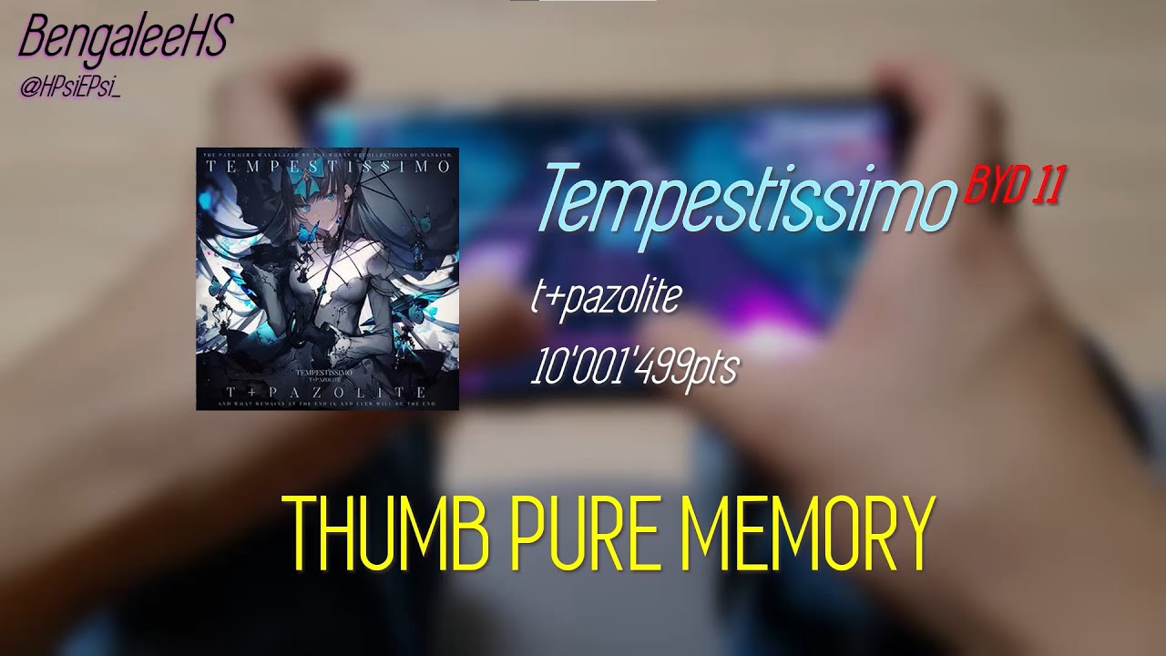 [Arcaea] Tempestissimo BYD 11 PURE MEMORY(-41)!!!!! (Thumb Play)